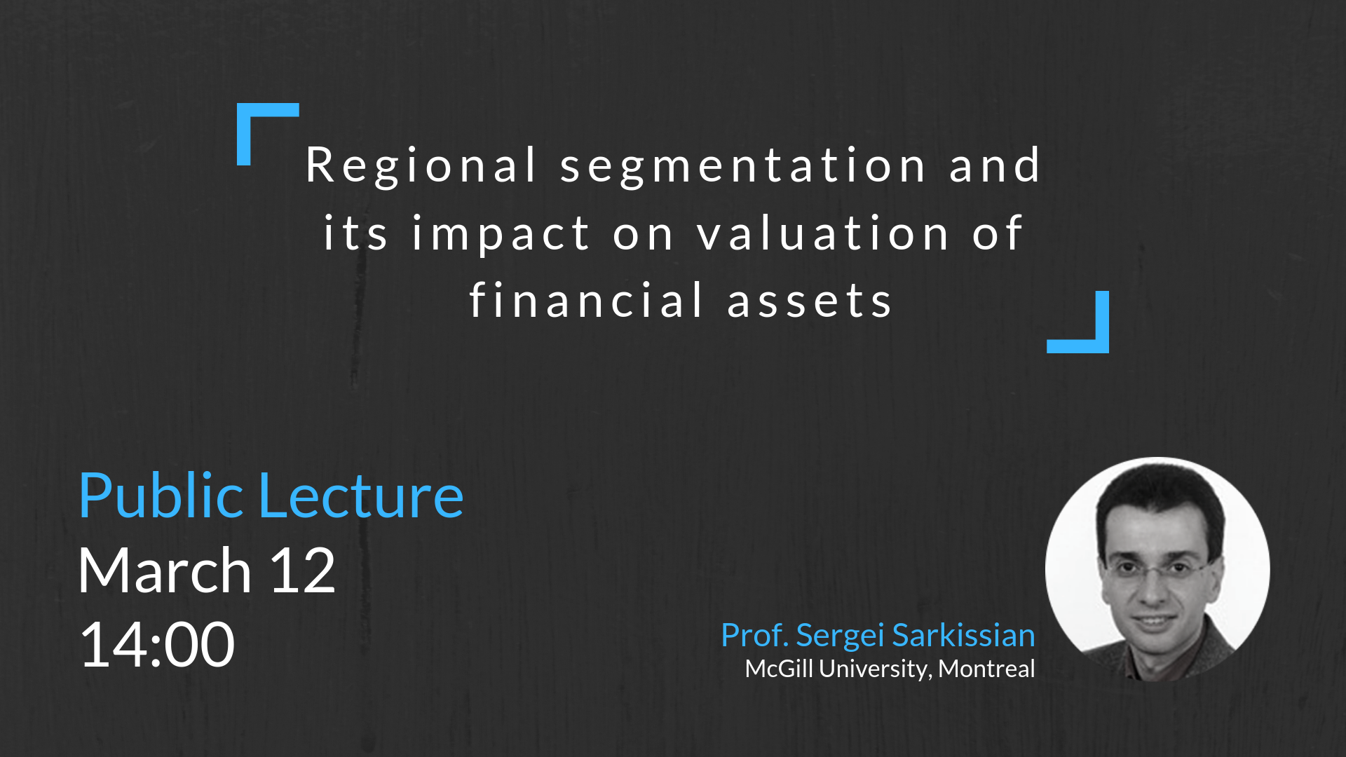 Public Lecture | Regional segmentation and its impact on valuation of financial assets