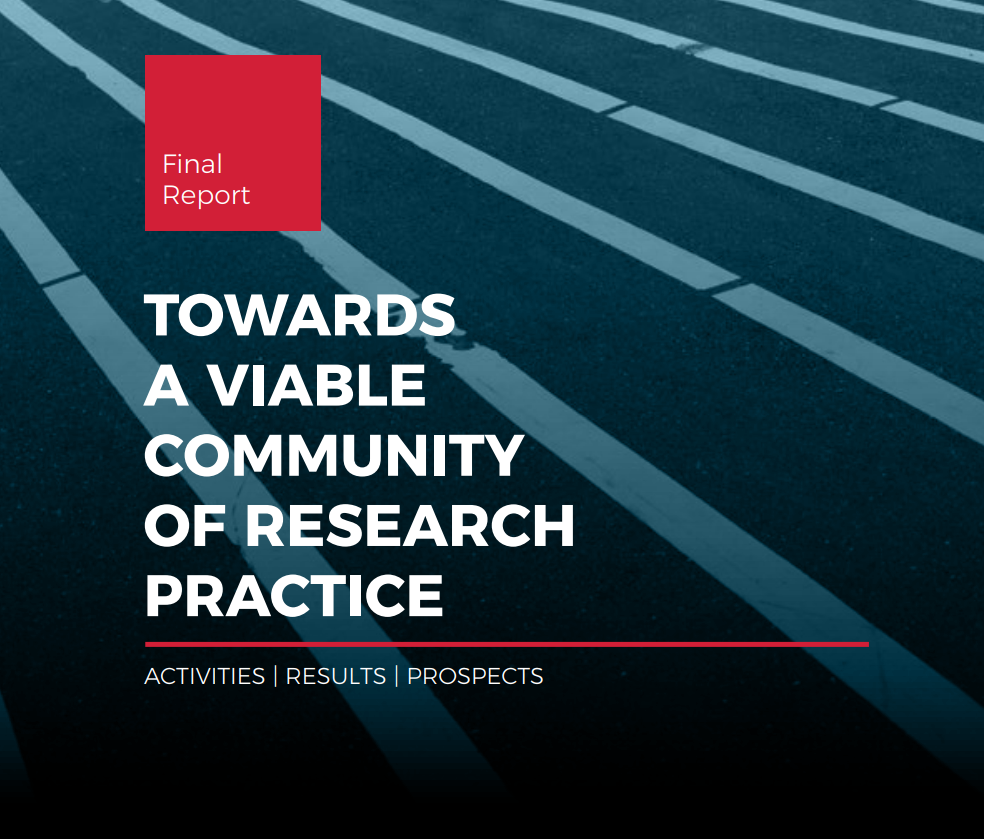 “Towards a Viable Community of Research Practice: Activities, Results, Prospects” Report